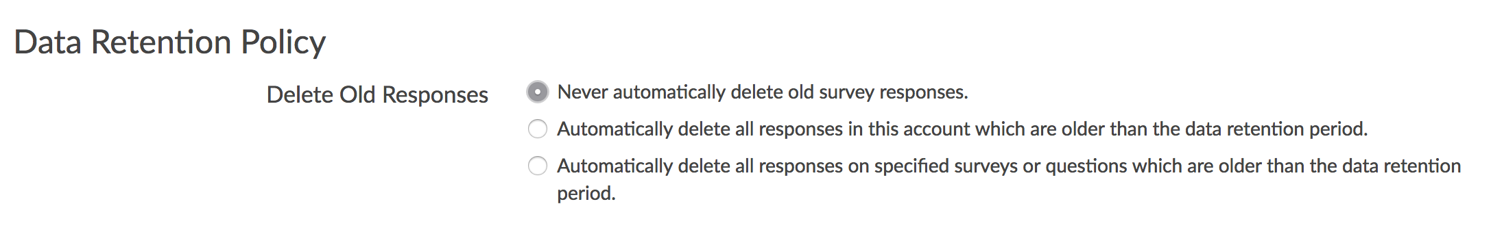 DRP Default: Never automatically delete old survey responses
