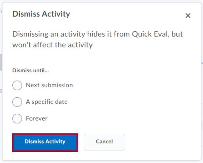 Identifies Dismiss Activity button