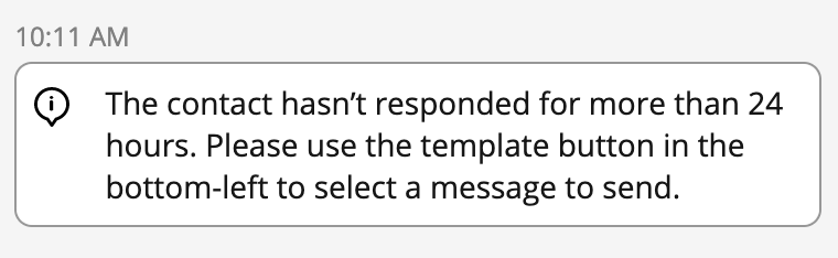 Notification: "The contact hasn't responded for more than 24 hours. Please use the template button in the bottom-left to select a message to send."