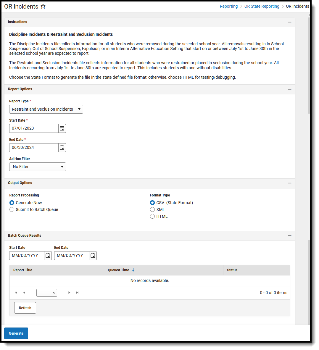 Screenshot of the Restraints and Seclusions Report, located at Reporting, OR State Reporting, OR Incidents. 