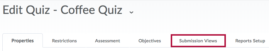 Submission Views tab on Edit Quiz page