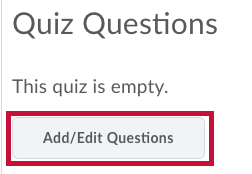 Identifies the Add/Edit Questions button.