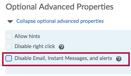 Disable Email, Instant Messages, and alerts option under Optional Advanced Properties of Edit Quiz