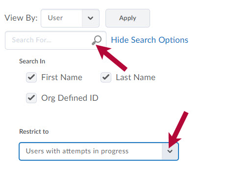 Indicates 'Resrict To' dropdown. Indicates Users with attempts in progress selected