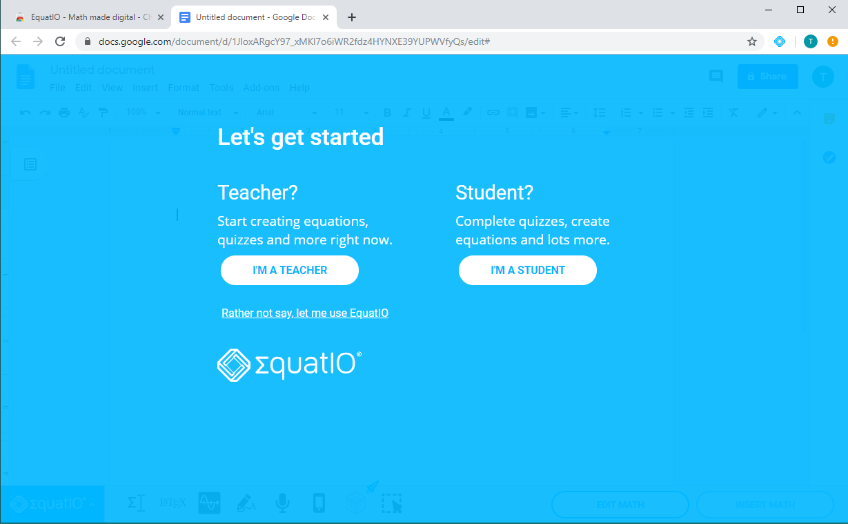Image showing the identification screen asking if you are a student or teacher when you first use EquatIO within a Google Doc