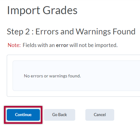 Displays Step 2 of Import grades noting errors or warnings with the import file. The Continue button is indicated.