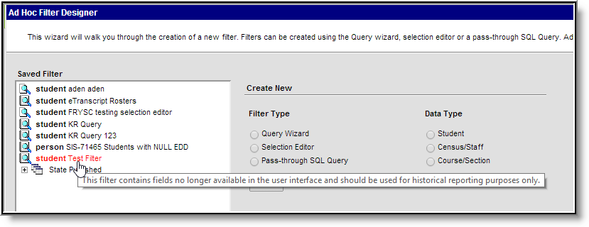 Screenshot of a filter within Filter Designer showing a message stating the filter contains fields no longer available in the UI of Infinite Campus