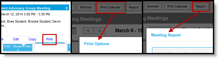 Three-part screenshot showing a meeting selected in the calendar with the print option highlighted, the Print Calendar button at the top of the calendar, and the Report button at the top of the calendar. 