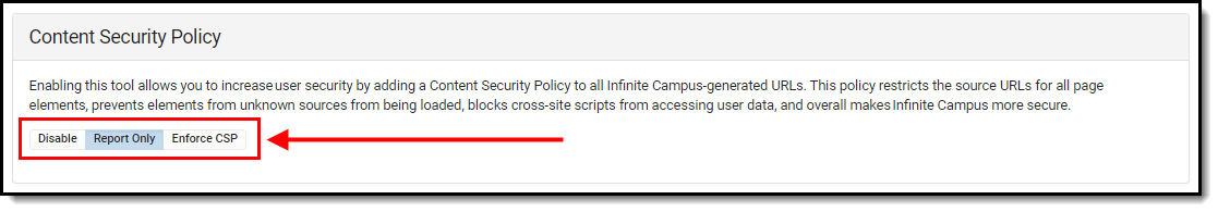 screenshot of setting the content security policy to disabled, report only, or enforce