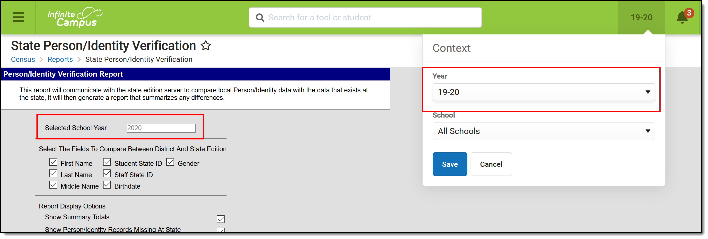 screenshot highlighting the selected school in the report and the year field in the campus tool bar. 