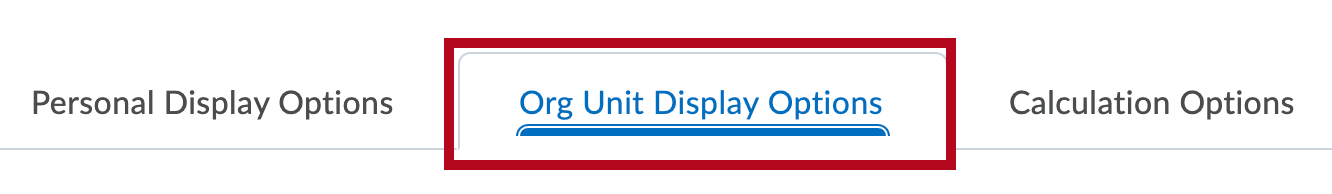 Identifies Org Unit Display Options tab