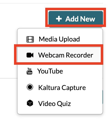 select "Add New" button and choose Webcam Recording
