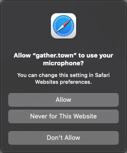 Safariのサイト権限ポップアップのクローズアップ。gather.townにマイクの使用を許可するように求めています。 オプションは、[許可]、[このWebサイトでは使用しない]、および[許可しない]です。
