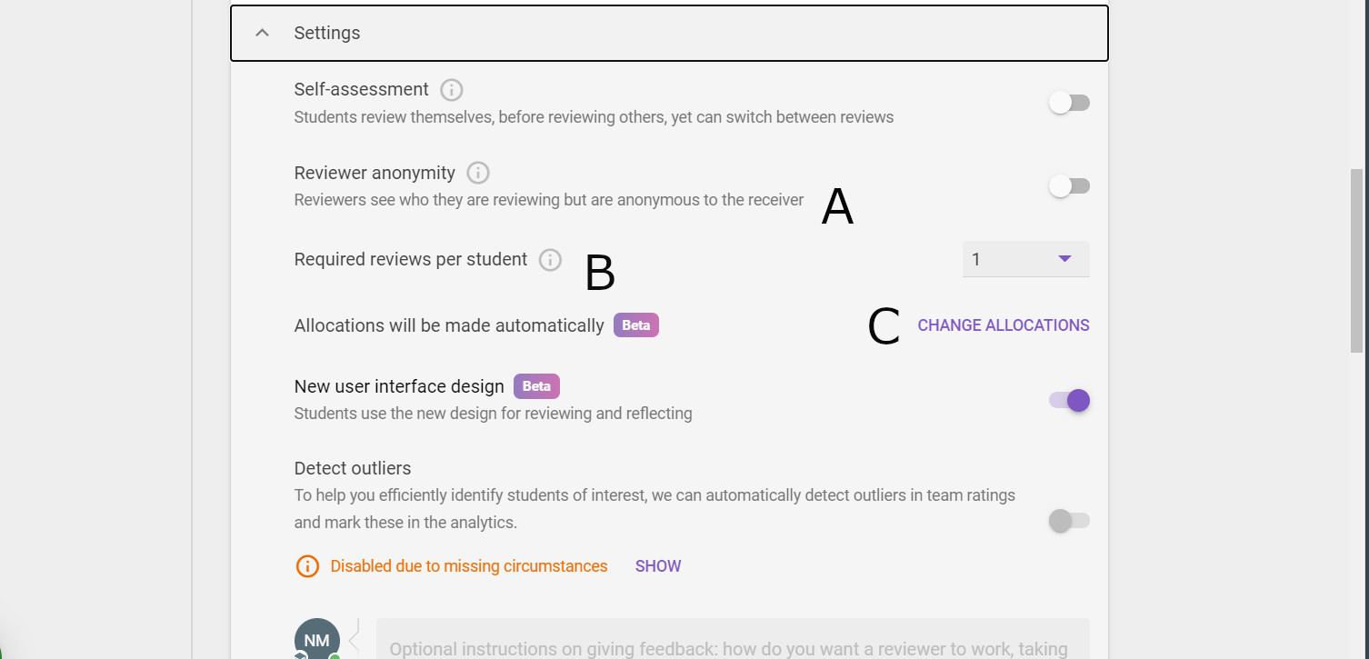 In the settings screen, Ais next to the Reviewer anonymity toggle button, B is next to the dropdown selector for required number of reviews per student, and C is next to the Change Allocations option.