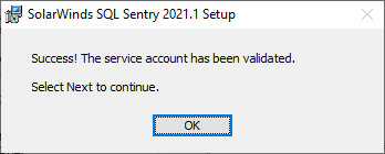 SentryOne Setup Wizard Successful service account authentication prompt