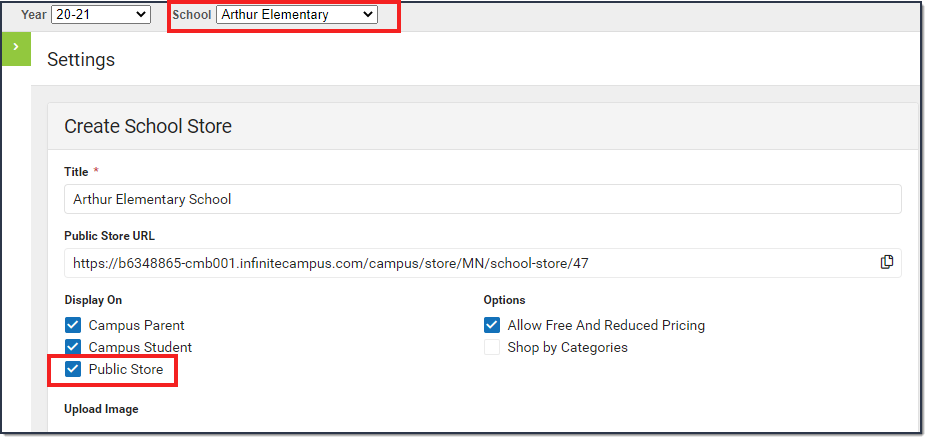 Screenshot of creating a school store with callout around the school selected from the Campus toolbar and around the Public School checkbox. 