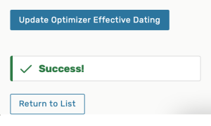 A success message displays after using the Update Optimizer Effective Dating button.