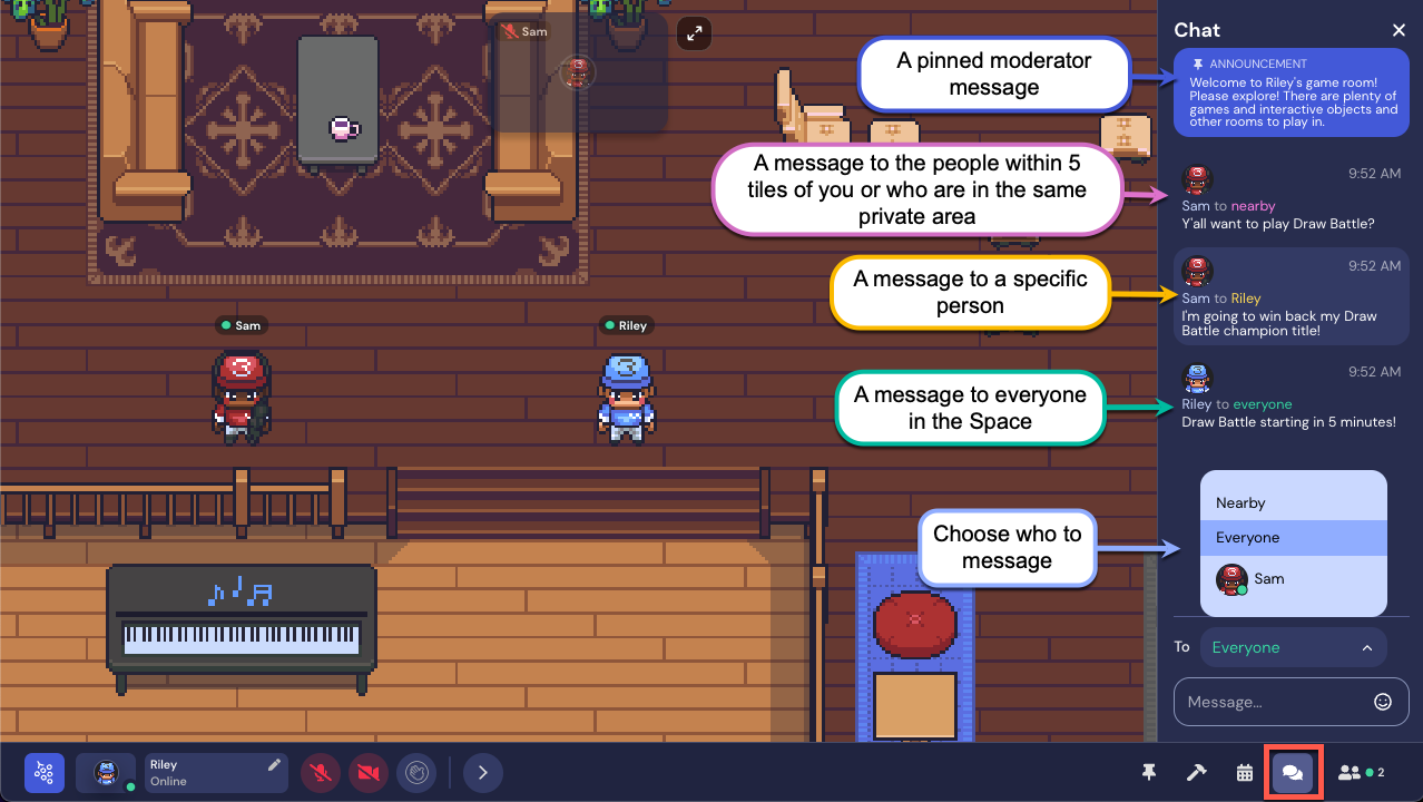 An annotated view of options for chat. At the top of the chat panel is a pinned moderator message welcoming people to the Space. Beneath it is a chat from Sam to nearby, followed by a chat between Sam and Riley, then a message to everyone in the Space. The drop-down menu for sending a message is open, with options for Nearby, Everyone, and Sam.
