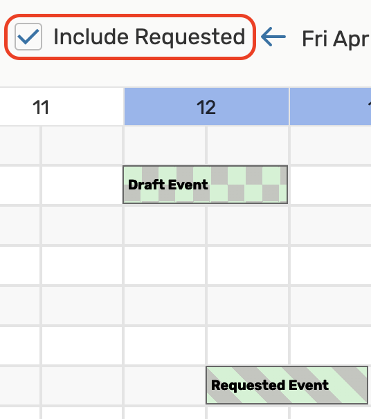 Check the Include Requested box to see Draft and Requested Events