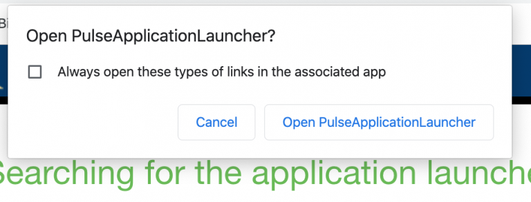 A dialogue box asking whether to open Pulse Application Launcher