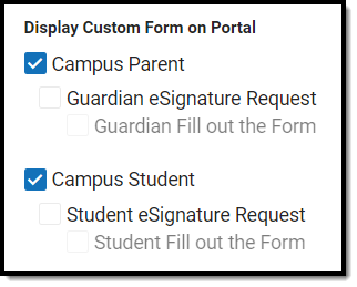 Screenshots of selectable options to display custom forms on Campus Parent and Campus Student