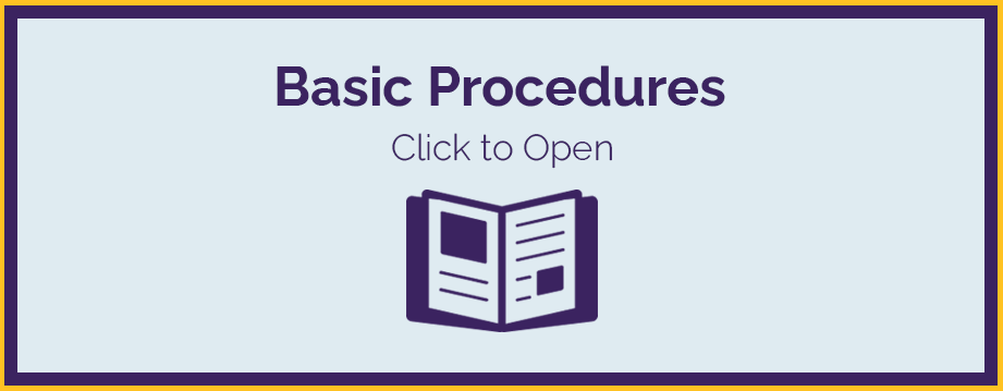Basic Procedures: Click to Open
