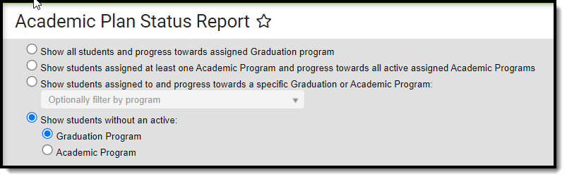 Screenshot showing how to generate the Academic Plan Status Report to show students without an active program.