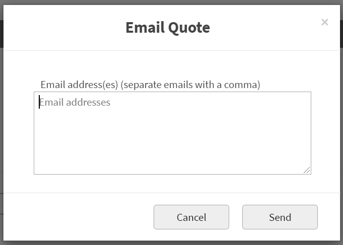 Pop-up prompting the user to enter the email address or addresses to email the quote to