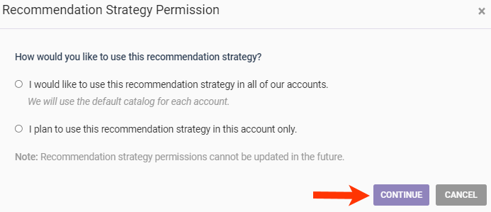 Recommendation Strategy Permission modal, with a callout of the CONTINUE button