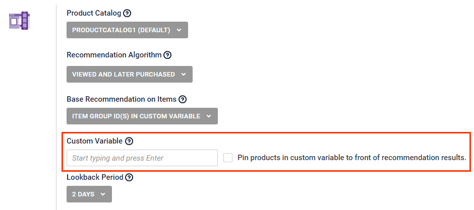 Callout of the 'Custom Variable' field and the 'Pin products in custom variable to front of recommendation results' option