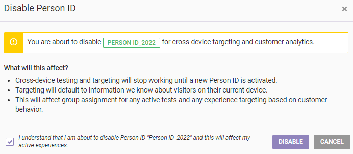 Modal with information about the implications of disabling cross-device targeting and testing for a Person ID