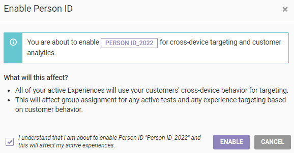 Modal with information about the implications of enabling cross-device targeting and testing for a Person ID