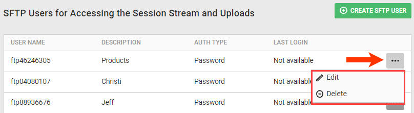 Callout of the additional options menu for an entry in the 'SFTP Users for Accessing the Session Stream and Uploads' table