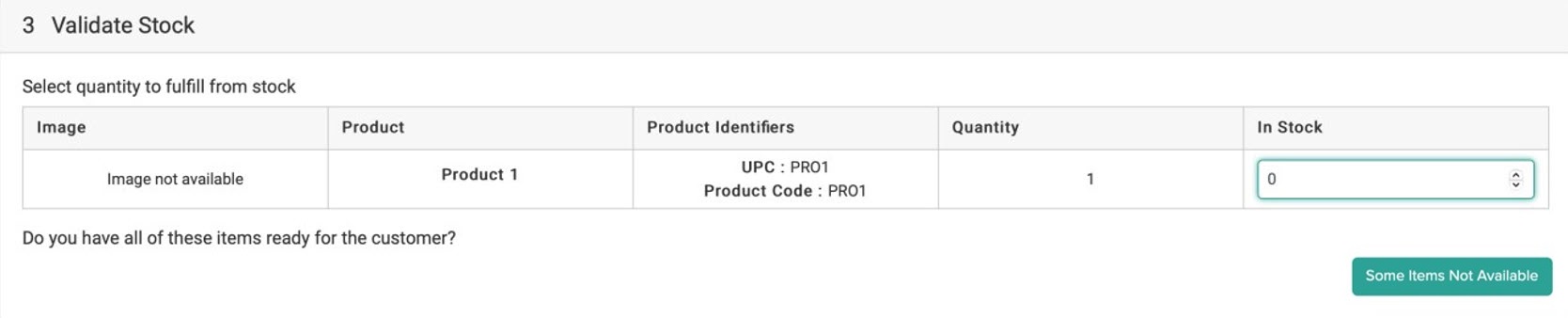 Example of the Validate Stock step with 0 items in stock and the Some Items Not Available button