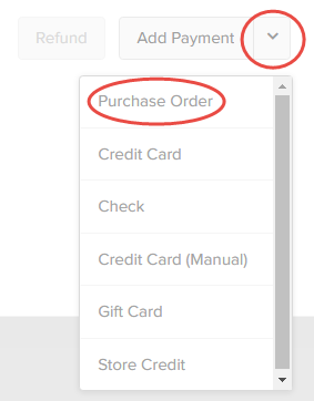 Close-up of the Add Payment drop-down menu with a callout for the Purchase Order option
