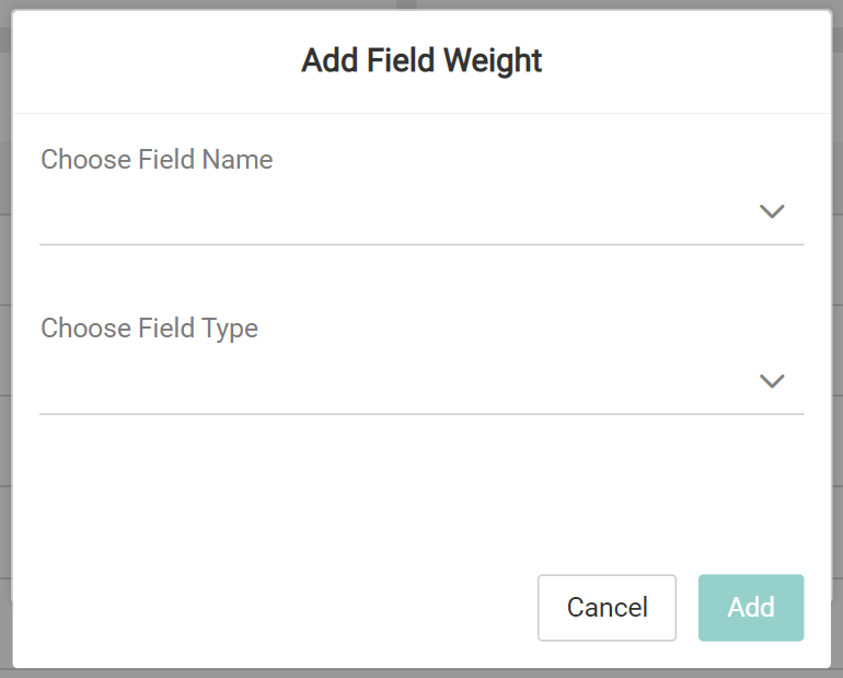 Screenshot of the Add Field Weight modal with drop-down menus to choose field name and field type