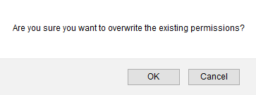 confirmation message: Are you sure you want to overwrite the existing permissions