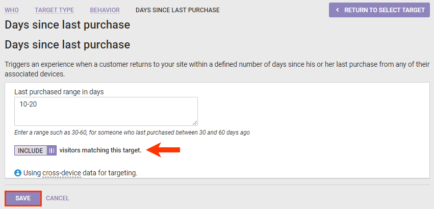 Callout of the 'visitors matching this target' toggle and the SAVE button on the 'Days since last purchase' target panel