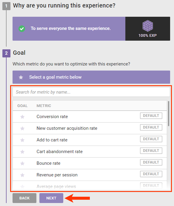 Callout of the goal metric options and of the NEXT button of step 2 of the WHY settings on the Experience Editor page