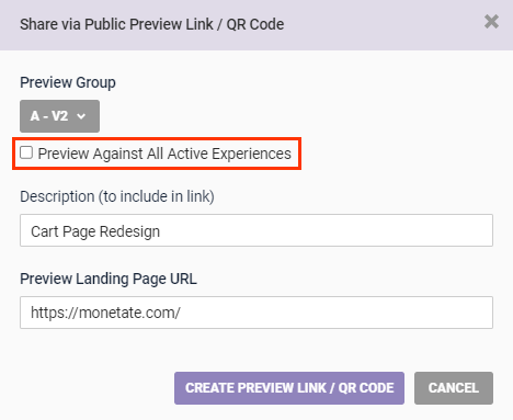 Callout of the Preview Against All Active Experiences option on the Share via Public Preview Link/QR Code modal