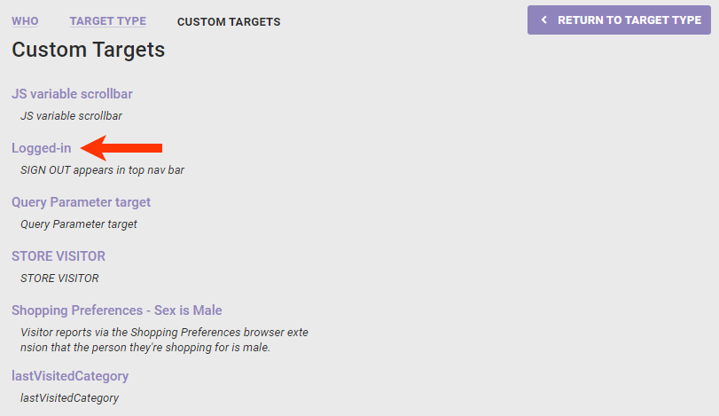 The Custom Targets panel of the WHO settings, with a callout of a 'Logged In' custom target that's configured to look for the text 'SIGN OUT' in an HTML element.