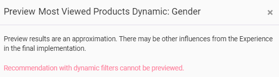 The Preview modal with the 'Recommendation with dynamic filters cannot be previewed' warning message