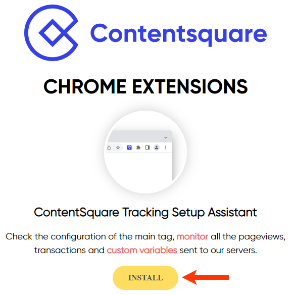 Callout of the INSTALL button on the Contentsquare Chrome Extentions webpage
