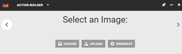 The 'Select an Image' panel of Action Builder, with a CHOOSE button, an UPLOAD button, and a GENERATE button
