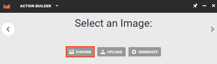Callout of the CHOOSE button on the 'Select an Image' panel of Action Builder