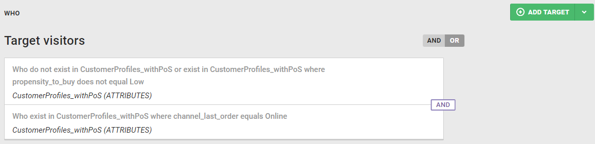 A pair of WHO targets, with one configured to exclude from an experience visitors who exist in the 'CustomerProfiles_withPoS' Customer Attributes dataset and have a value in the 'propensity_to_buy' attribute that equals 'Low' and include visitors who don't exist in the 'CustomerProfiles_withPoS' Customer Attributes dataset, and the second configured to target visitors who exist in the 'CustomerProfiles_withPoS' Customer Attributes dataset whose last purchase was online