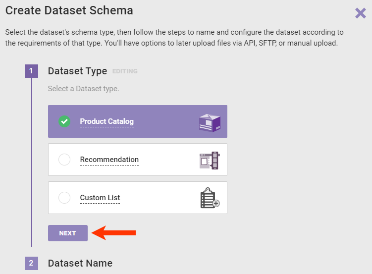 The Create Dataset Schema wizard, with 'Product Catalog' selected in step 1 and a callout of the NEXT button