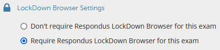 Displays LockDown Browser settings