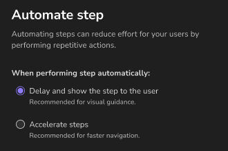 Automate step options panel with options delay or accelerate automation