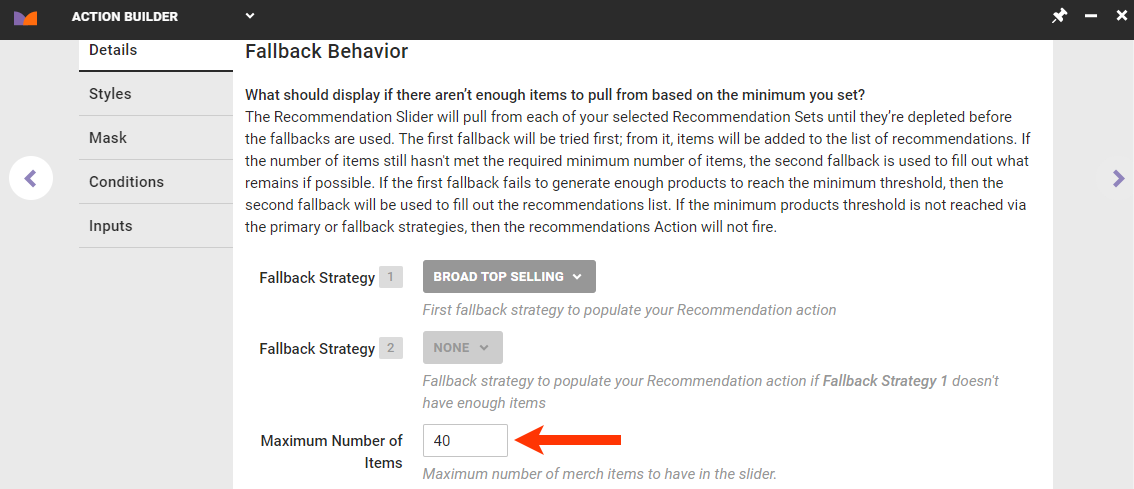 Callout of the Maximum Number of Items field on the Details tab of Action Builder